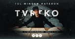 Tvrtko: Túl minden határon – TRIANON a 100 éves fájdalom (2020)
