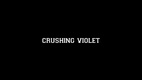 Crushing Violet (2010)