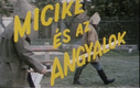 Micike és az Angyalok (1987)