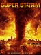 Szupervihar – A teljes megsemmisülés (2011)