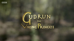 Gudrun: The Viking Princess (2017–2017)