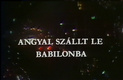 Angyal szállt le Babilonba (1982)