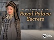 Lucy Worsley’s Royal Palace Secrets (2020–)
