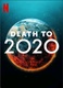 2020: Legyen már vége! (2020)