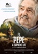 El Pepe: A felsőbbrendű élet (2018)
