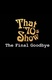 That ’70s Show Special: The Final Goodbye (2006)