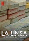 La Línea – A törvény határán (2020–2020)