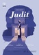 Judit – Asszonymese egy részben (2017)