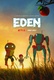 Eden (2021–)