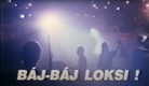 Báj-báj Loksi! (1992)