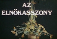 Az Elnökasszony (1975–1975)
