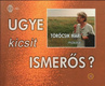 Ugye, kicsit ismerős? (1999–)
