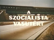 A szocialista vasútért (1970)