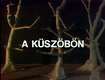 A küszöbön (1990)