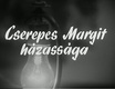 Cserepes Margit házassága (1974)